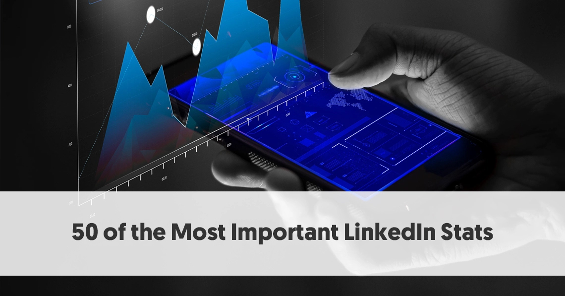 50 Of The Most Important Linkedin Stats For 2021