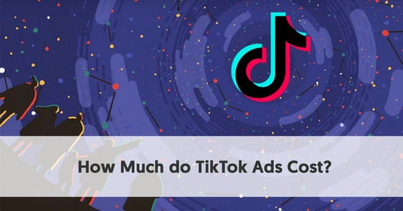 How Much do TikTok Ads Cost? | LaptrinhX