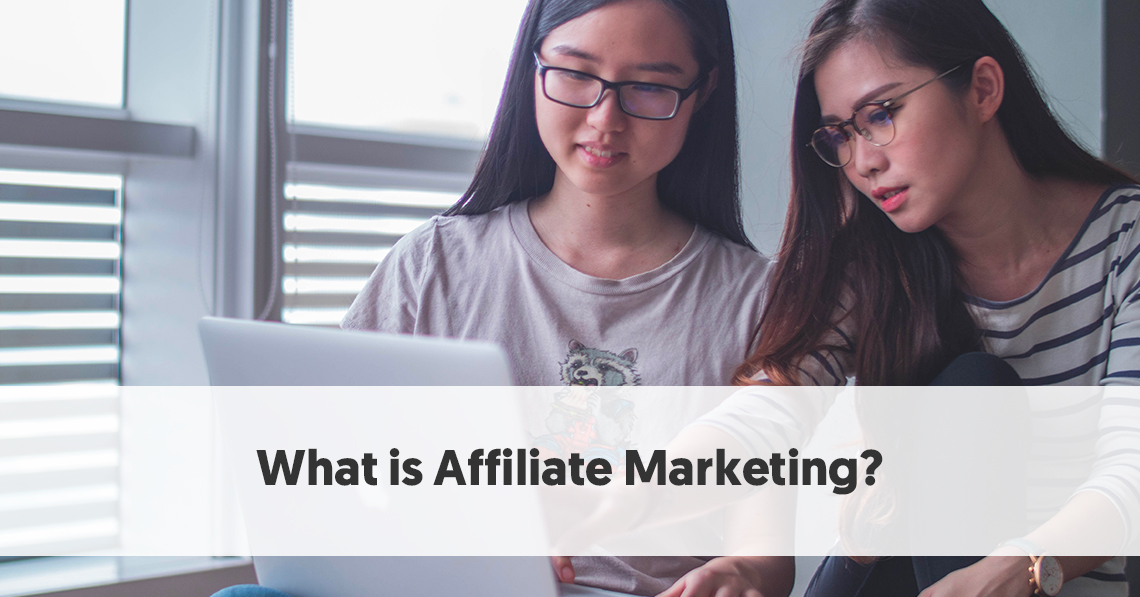 What is Affiliate Marketing? | A Guide to Affiliate Marketing in 2022