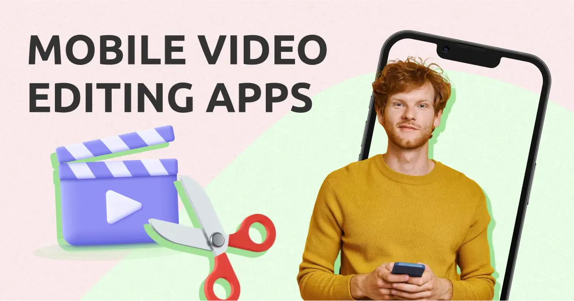 Mobile Video Editing Apps