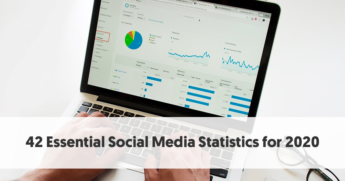 42 Essential Social Media Statistics For 2020 Laptrinhx