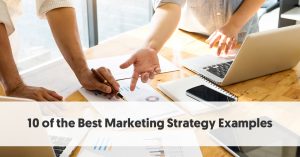 10 Of The Best Marketing Strategy Examples