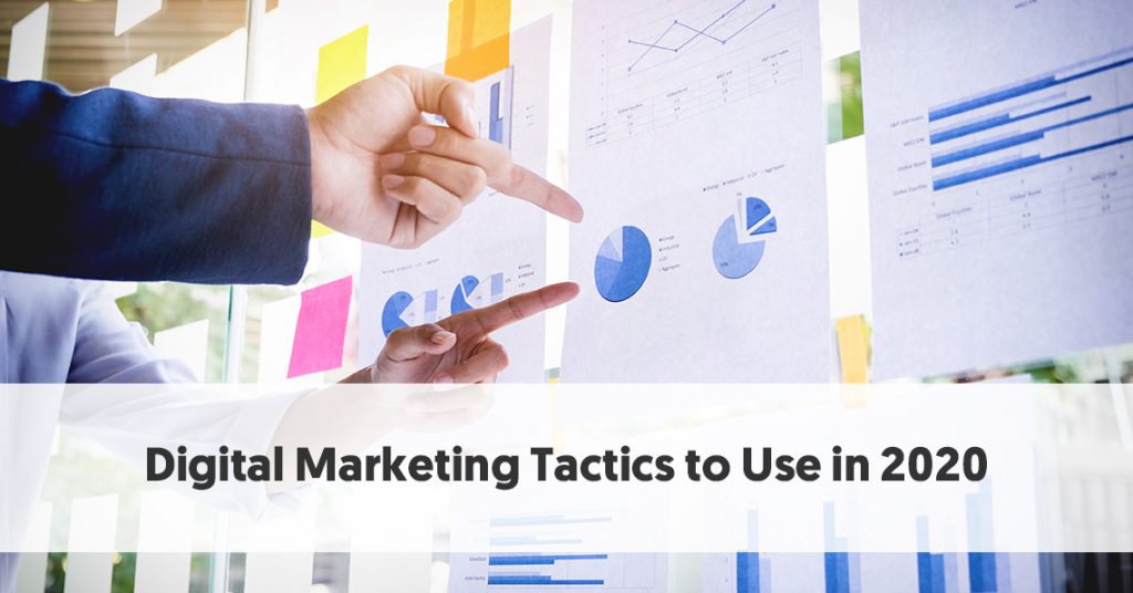 7 Proven Digital Marketing Tactics To Use In 2020