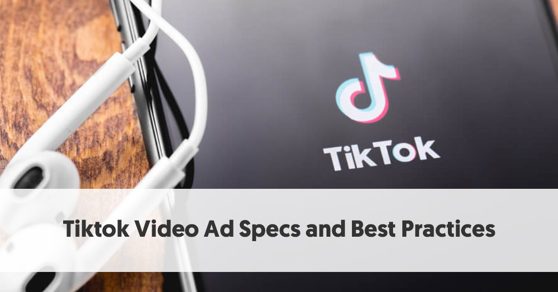 Tiktok Video Ad Specs and Best Practices for 2023