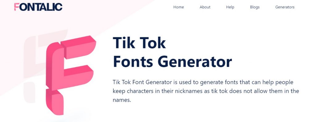 Fontalic’s Tik Tok Font Generator has a somewhat different purpose