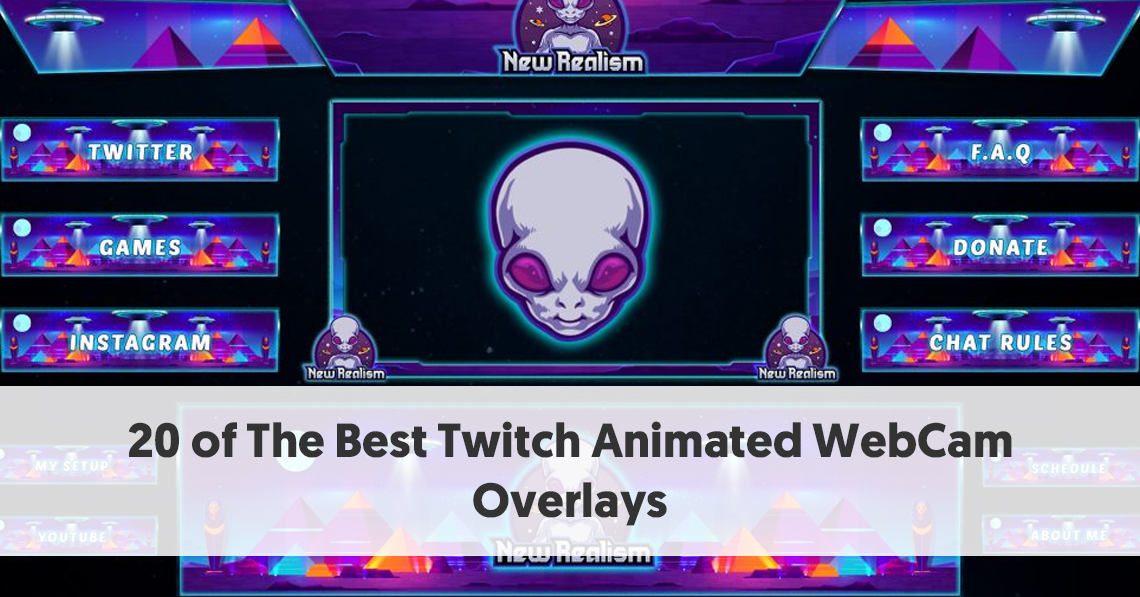 20 Top Animated Twitch Overlays - Webcam Stream Overlays Reviewed