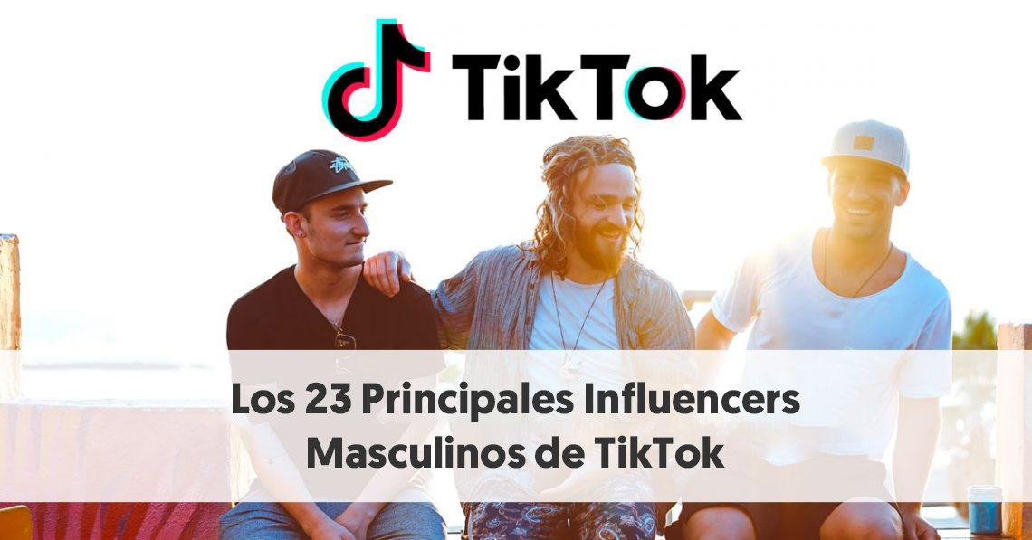 TikTok - Las mejores cuentas de moda y de influencers masculinos
