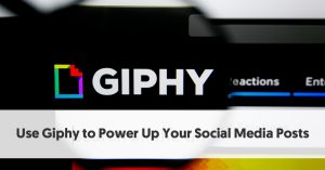 How to Use GIFs and Giphy to Power Up Your Social Media Posts