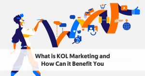 What is KOL Marketing and How Can it Benefit You?