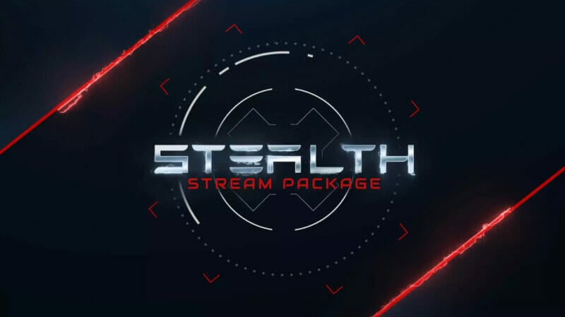 Stealth - Stream Package 