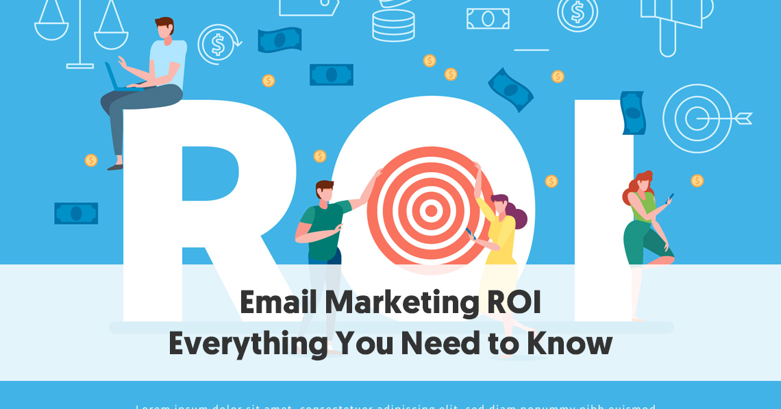 The Ultimate Guide to Email Marketing ROI (Return on Investment)