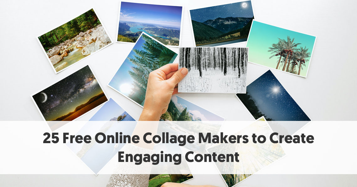 Download 25 Free Online Collage Makers To Create Engaging Content