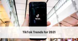 11 TikTok Trends You Need to Know in 2021