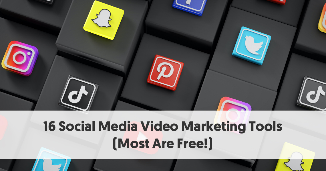 16 Social Media Video Marketing Tools (Most Are Free!)