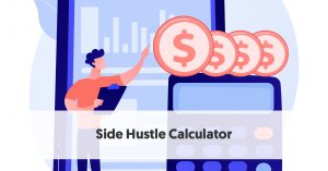 Side Hustle Calculator (Estimated Earnings Potential)
