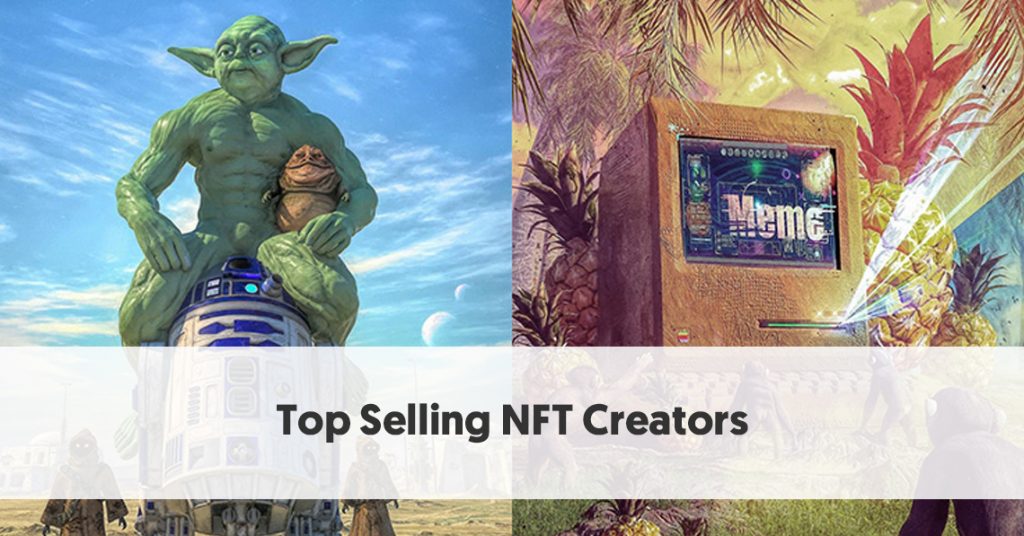 10 Top Selling NFT Creators in 2021 Top Selling NFT Creators in 2021