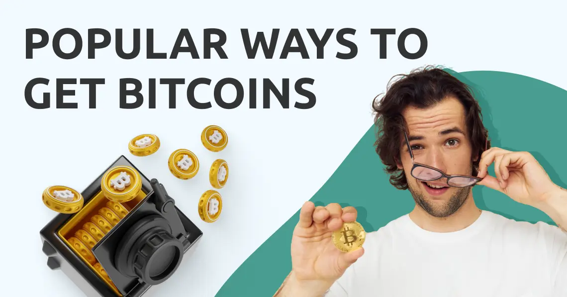 Popular Ways to Get Bitcoins