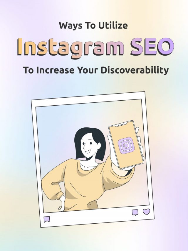 Formas de utilizar Instagram SEO para aumentar tu visibilidad