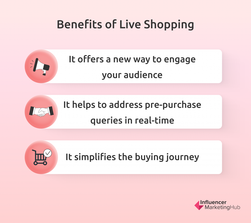 Benefits of Live Shopping