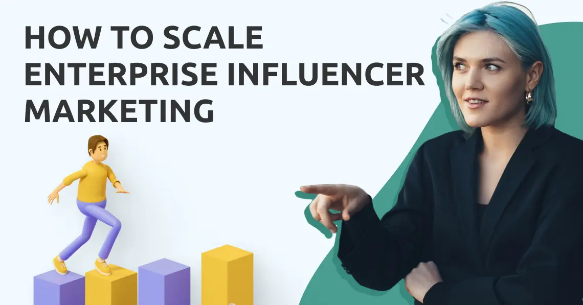 Enterprise Influencer Marketing