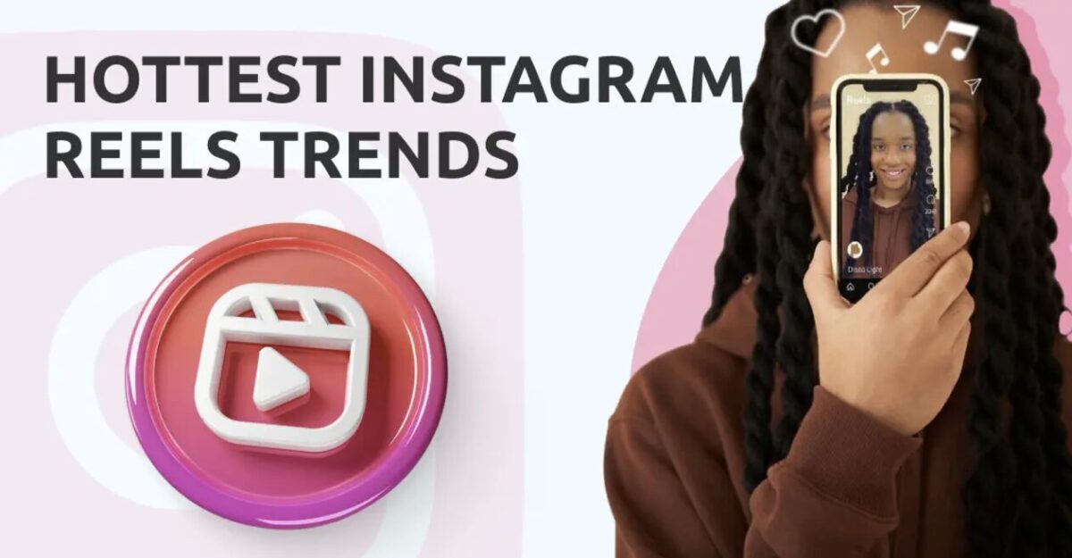 Instagram Reels Trends