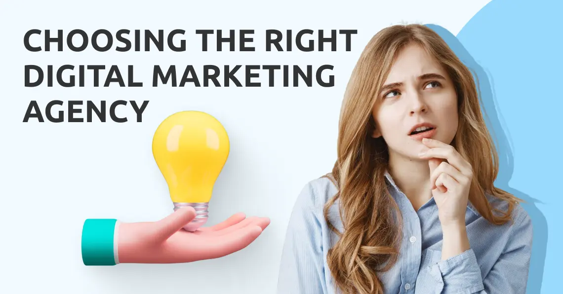 Choosing the Right Digital Marketing Agency