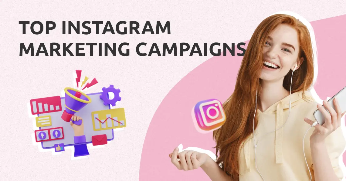 Top Instagram Marketing Campaigns