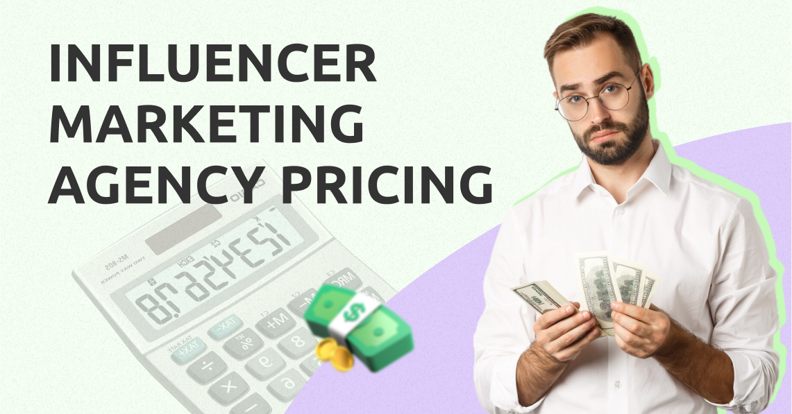 Influencer Marketing Agency Pricing