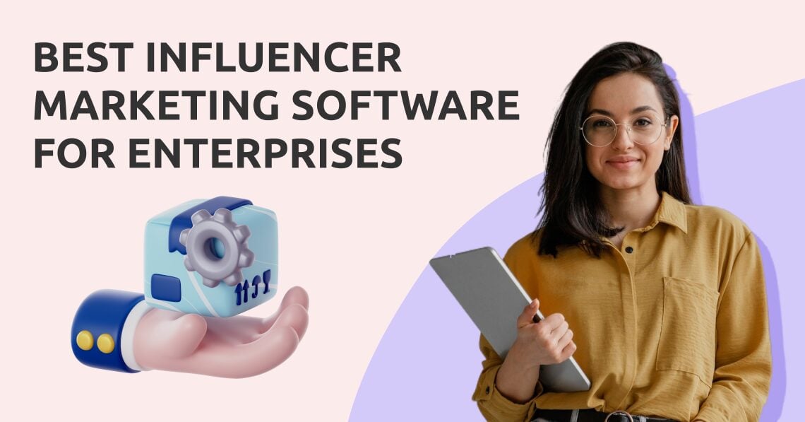 Enterprise Influencer Marketing Software