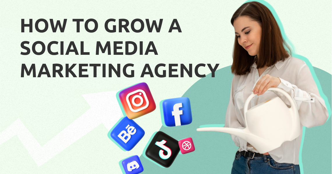 How to Grow a Social Media Marketing Agency