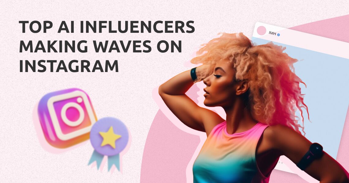 Top 10 AI Influencers Making Waves On Instagram