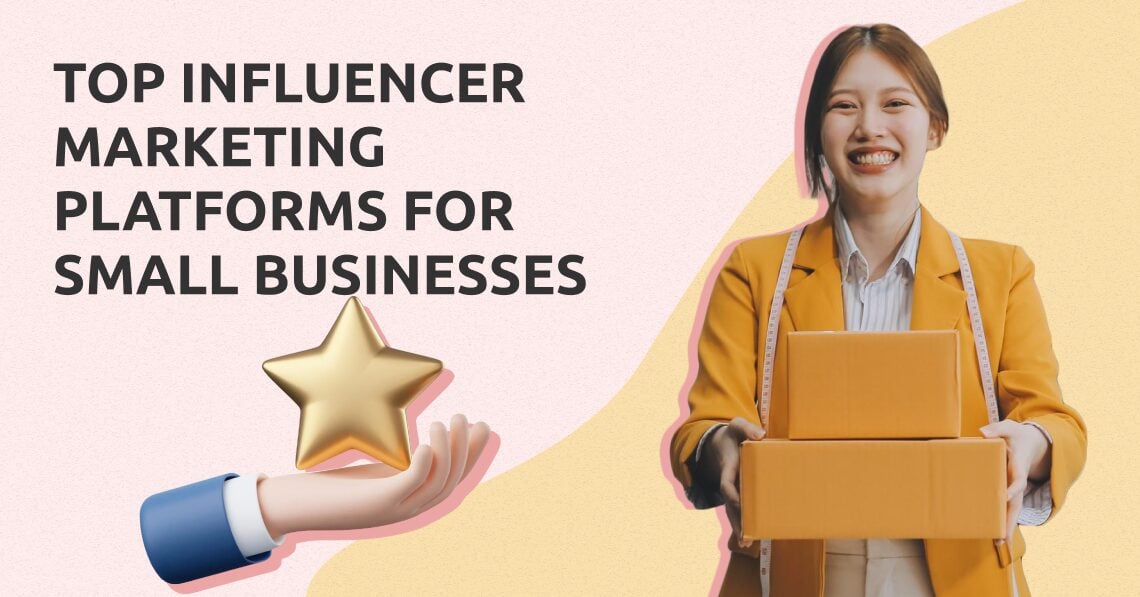 Top Influencer Marketing Platforms for Small Businesses