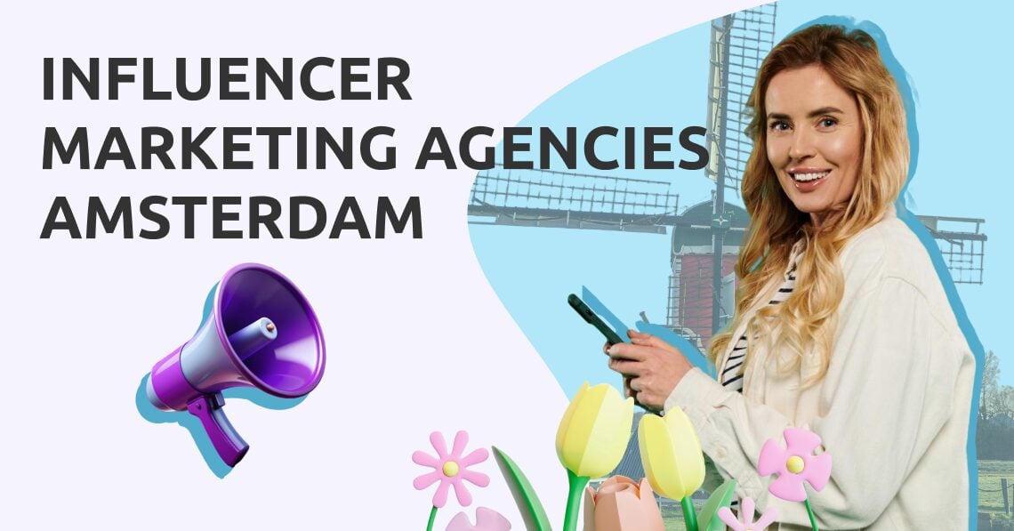 Influencer Marketing Agency Amsterdam