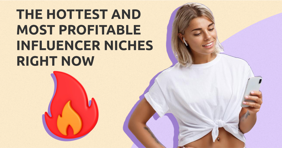 Profitable Influencer Niches