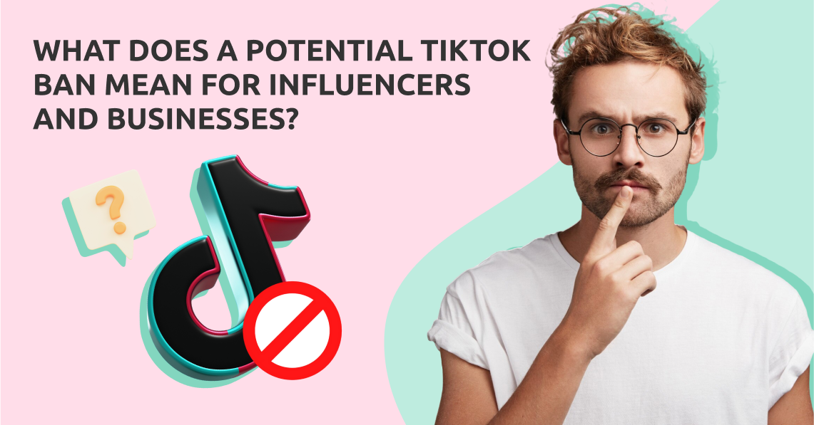 TikTok Ban Influencers Businesses