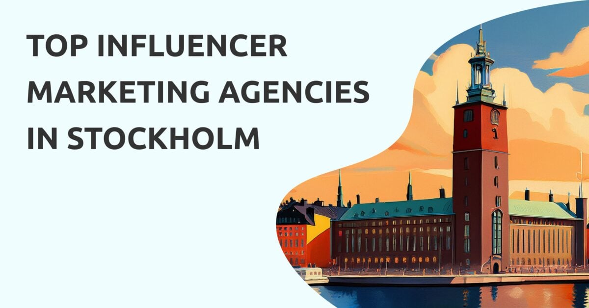 Influencer Marketing Agency Stockholm