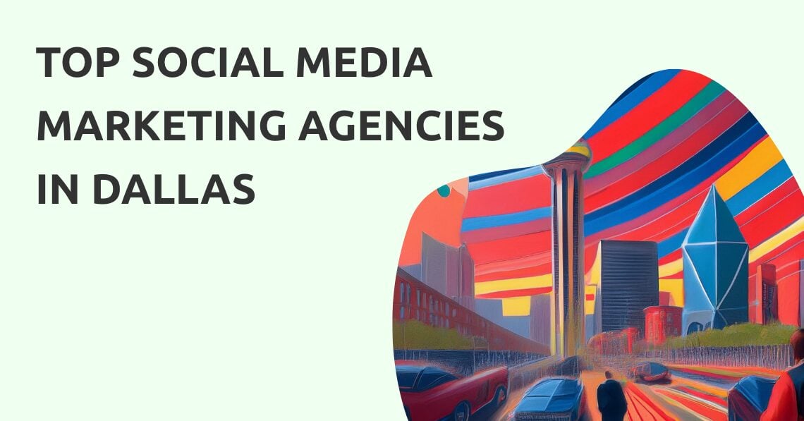 Social Media Marketing Agencies Dallas