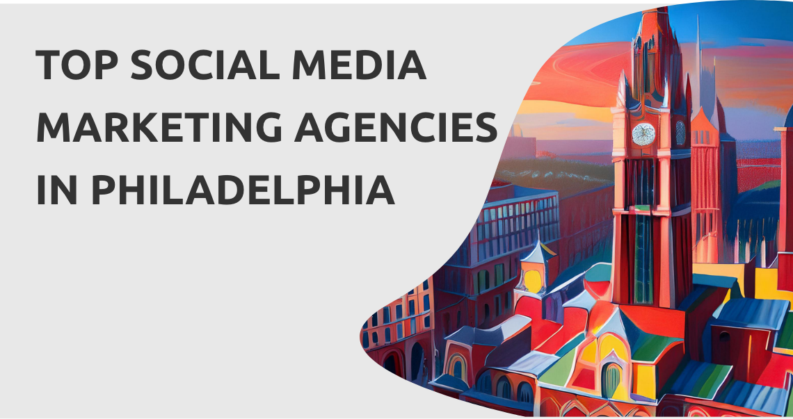 Social Media Marketing Agencies Philadelphia