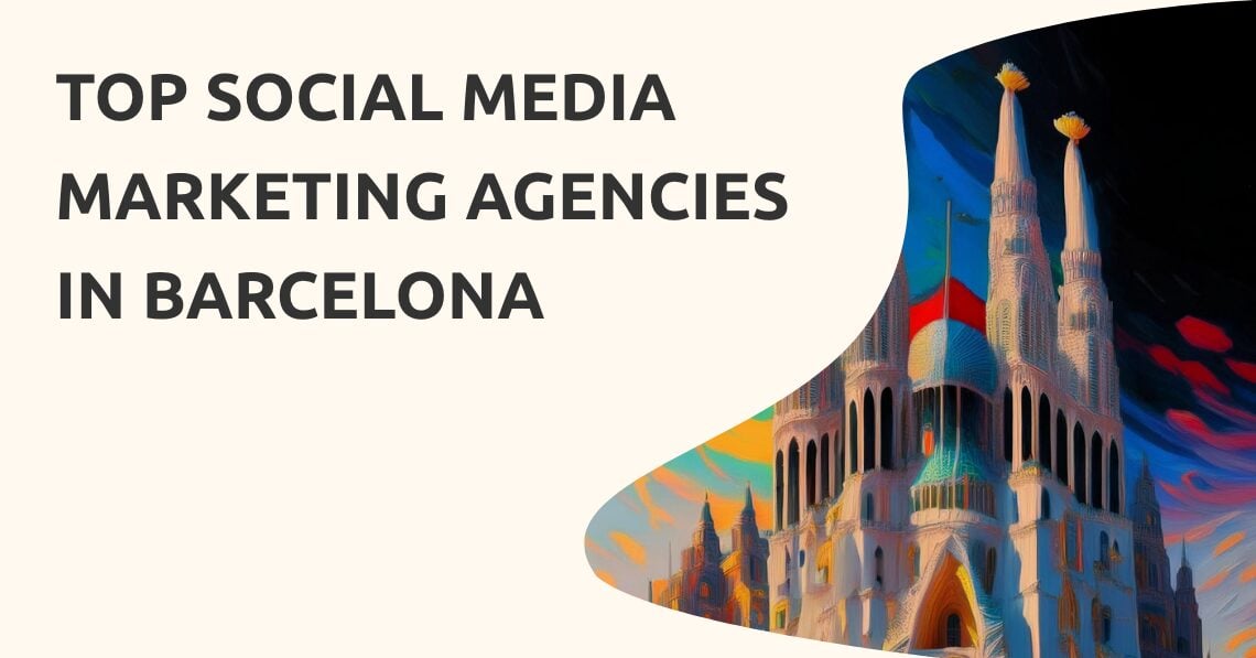 Social Media Marketing Agencies Barcelona