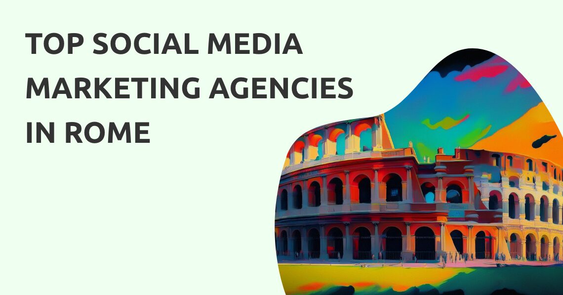 Social Media Marketing Agencies Rome