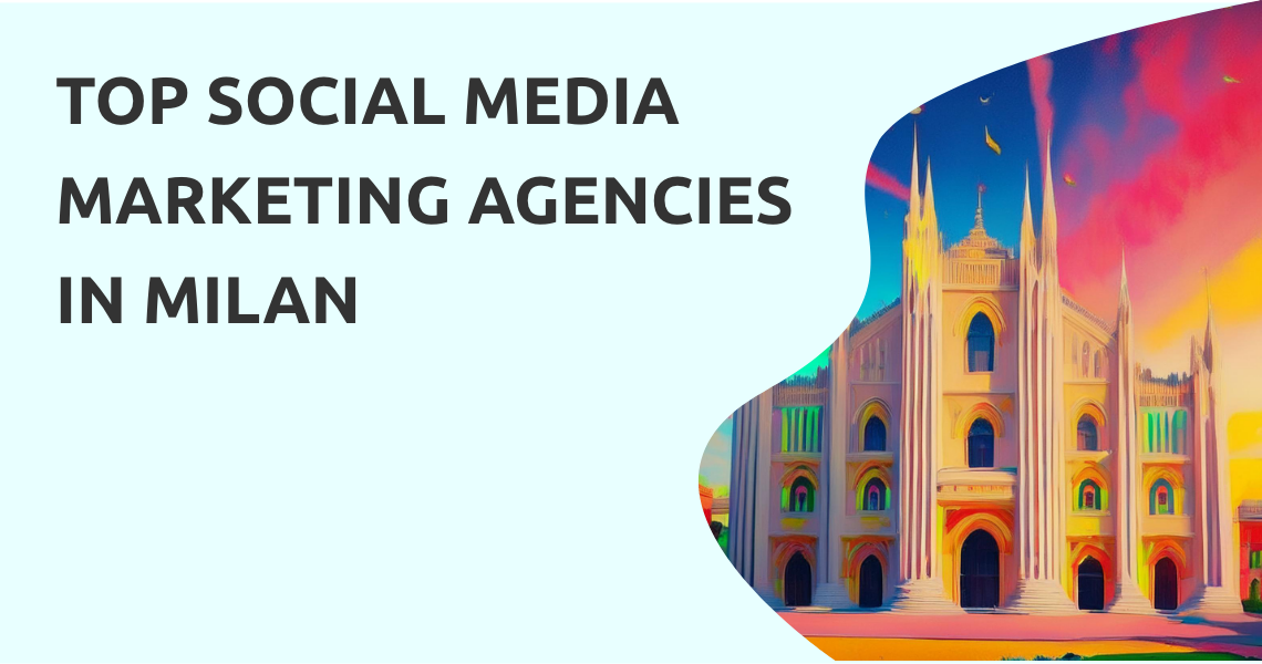 Social Media Marketing Agencies Milan