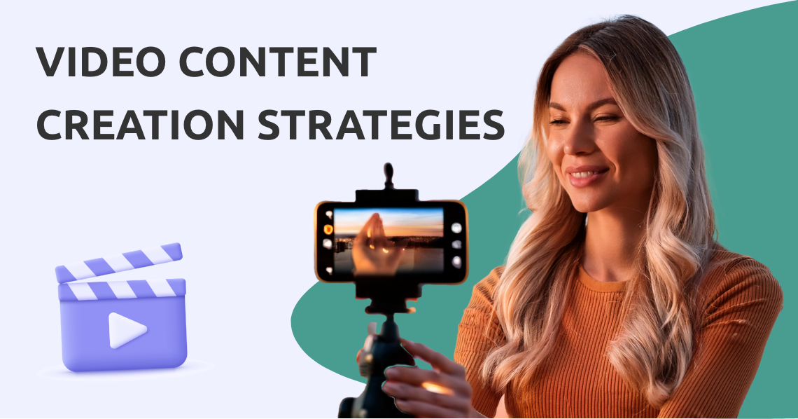 Video Content Creation Strategies