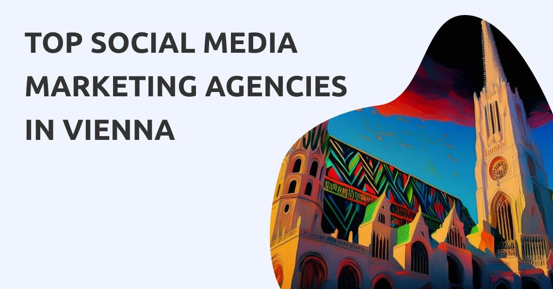 Social Media Marketing Agencies Vienna