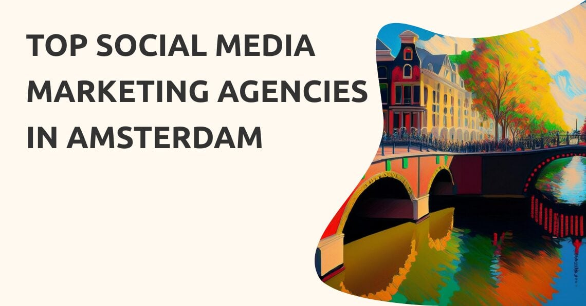 Social Media Marketing Agencies Amsterdam