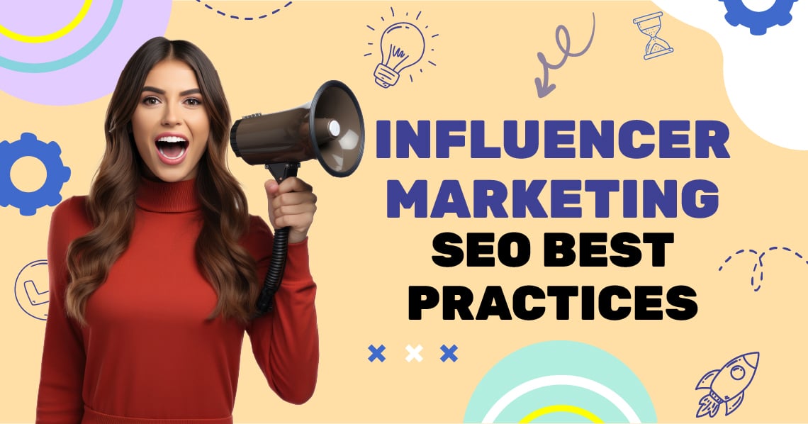 Influencer Marketing SEO Best Practices