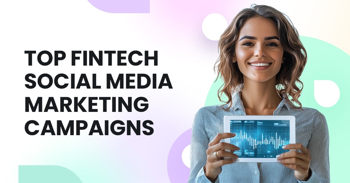 FinTech Social Media Marketing Campaigns