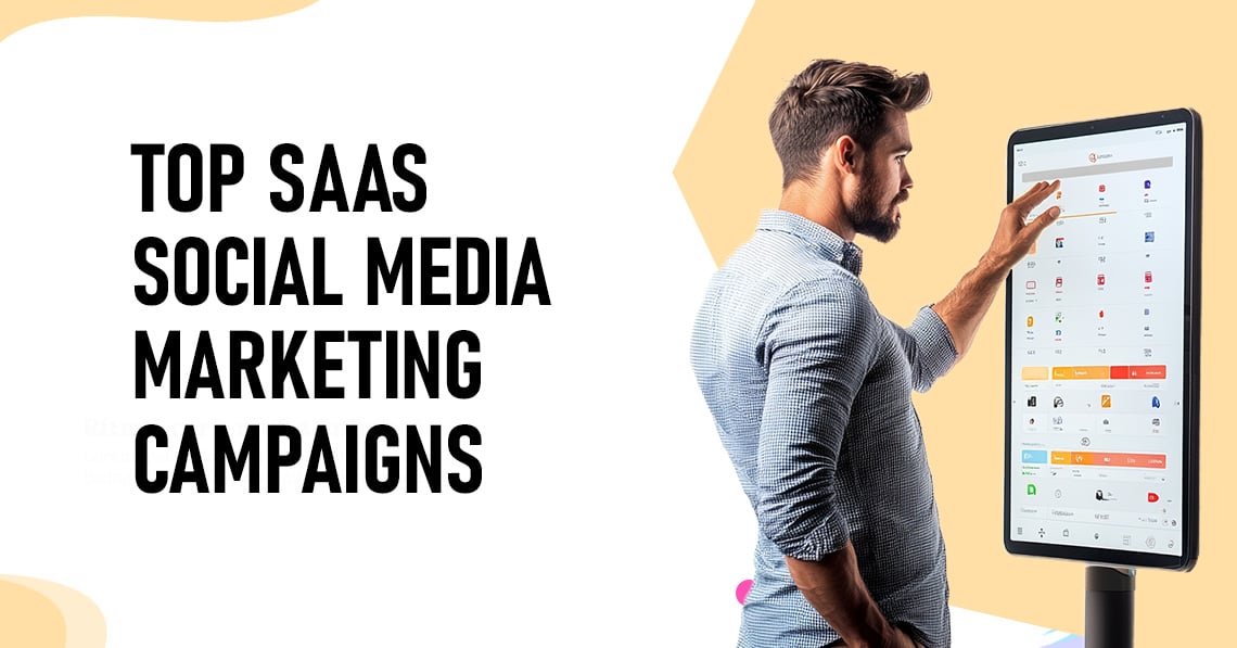 SaaS Social Media Marketing Campaigns