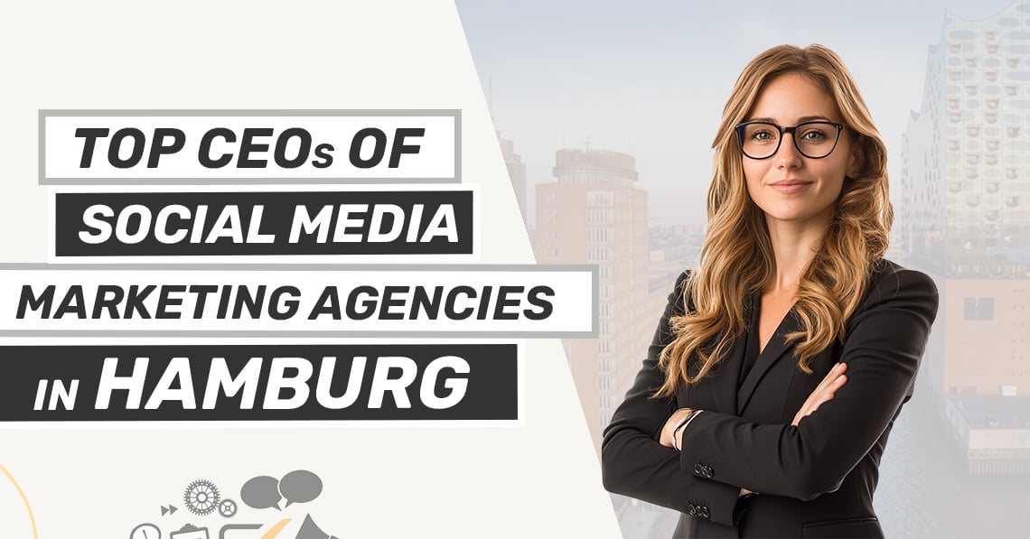 CEOs Social Media Marketing Agencies Hamburg