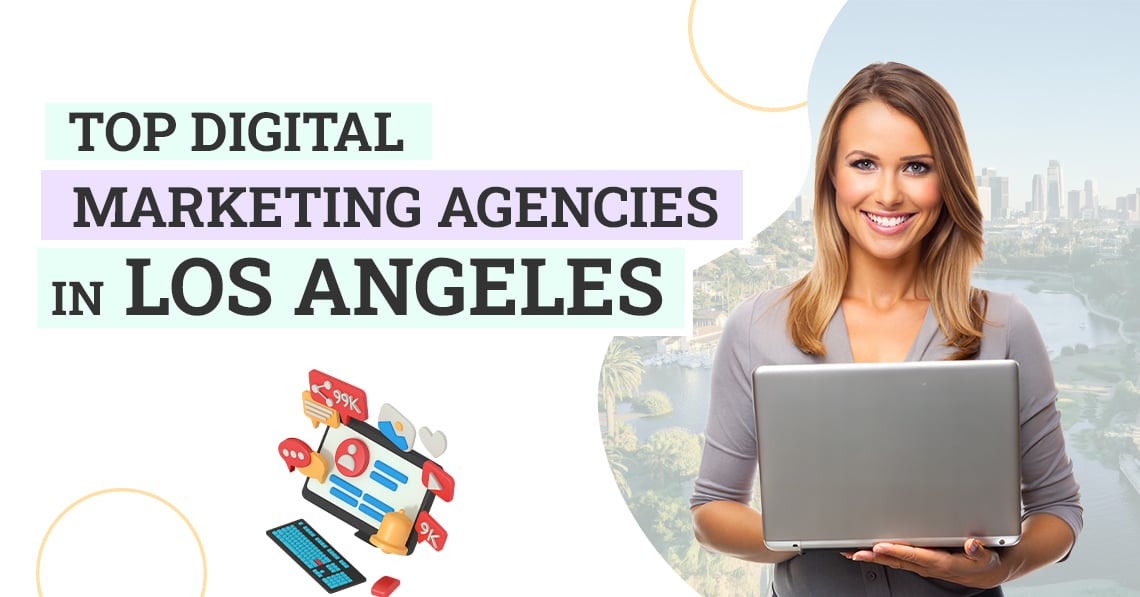 Digital Marketing Agencies Los Angeles