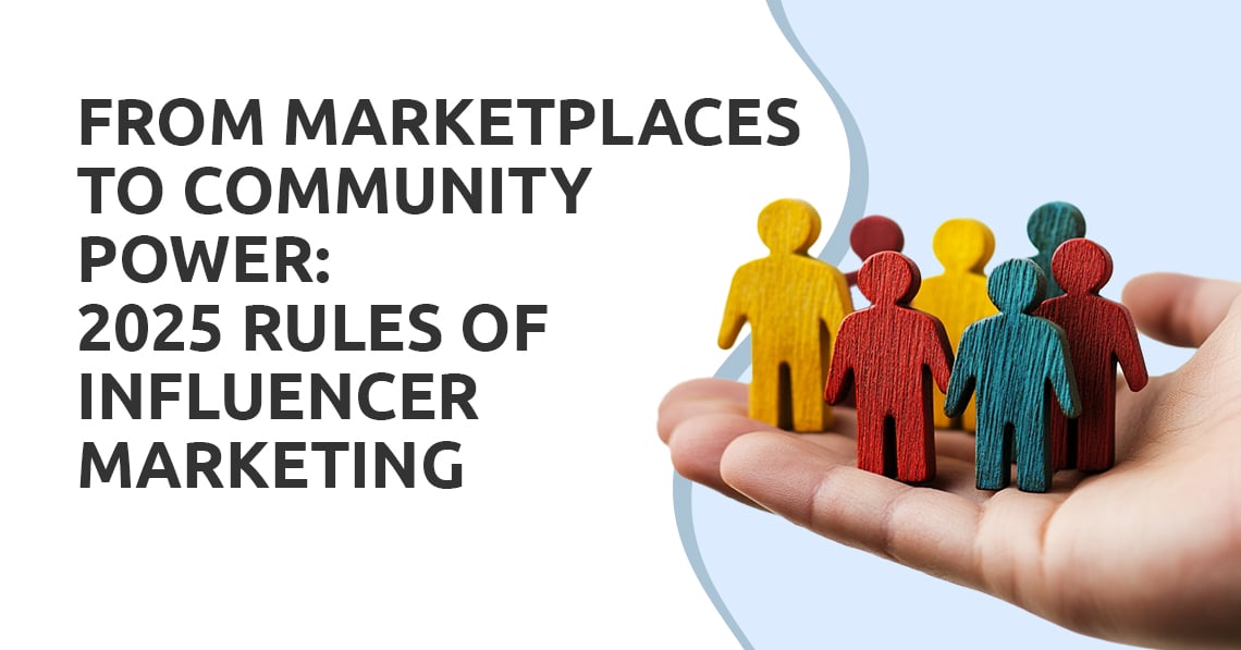 Marketplaces Community Power: Influencer Marketing